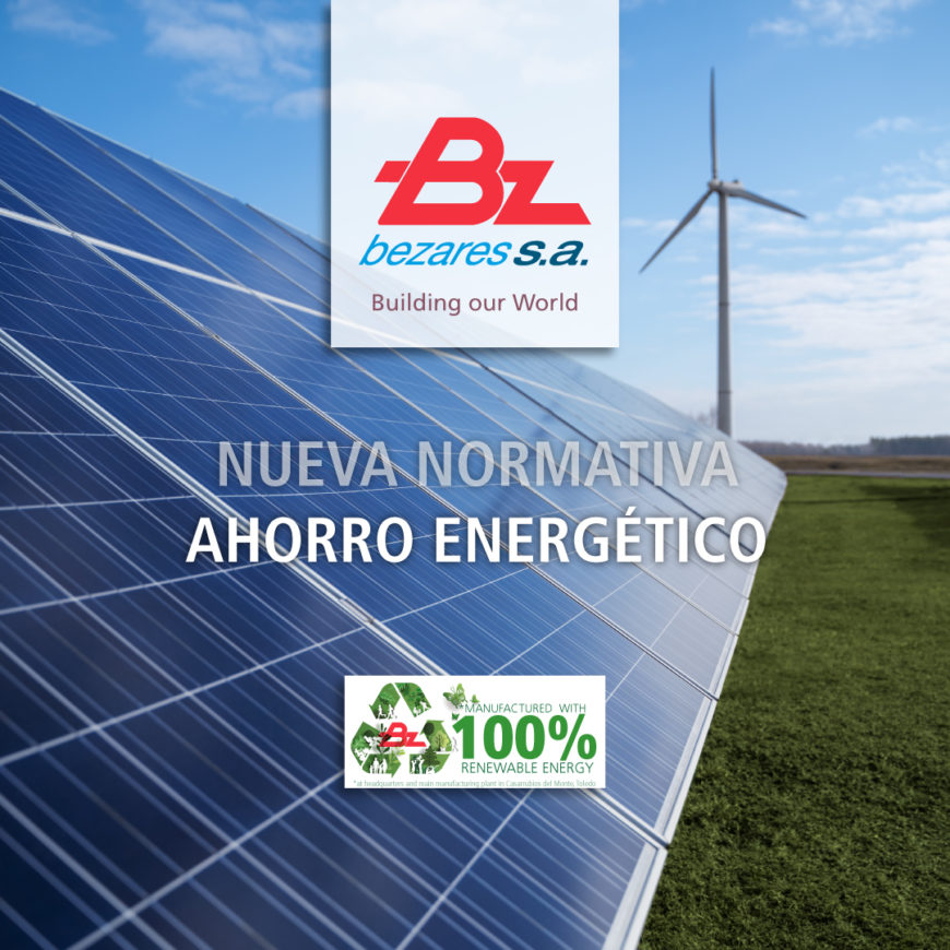 Bezares SA implementa nueva normativa ecológica de ahorro energético