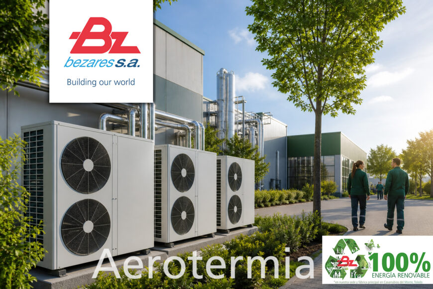 Bezares boosts sustainability and enhances employee well-being with a new climate control installation at its main plant